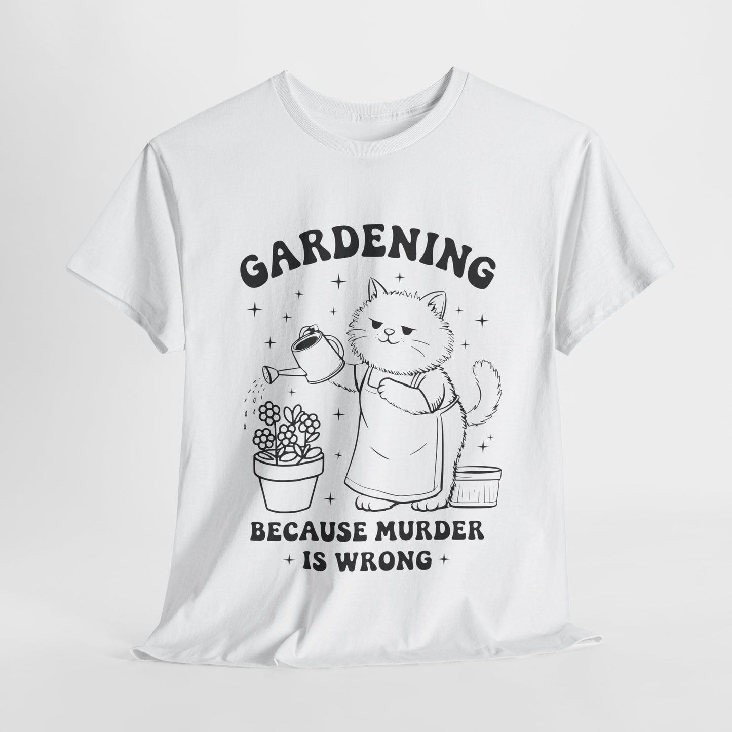 Camiseta con cita sarcástica divertida sobre jardinería