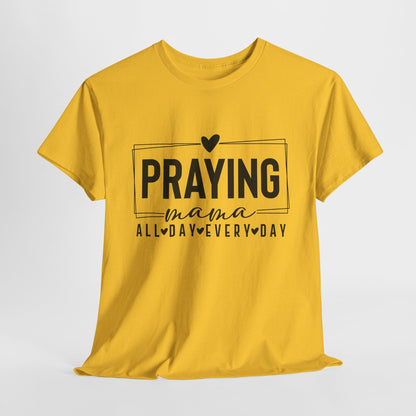 Praying Mama Unisex Heavy Cotton Tee - Everyday Faith T-Shirt