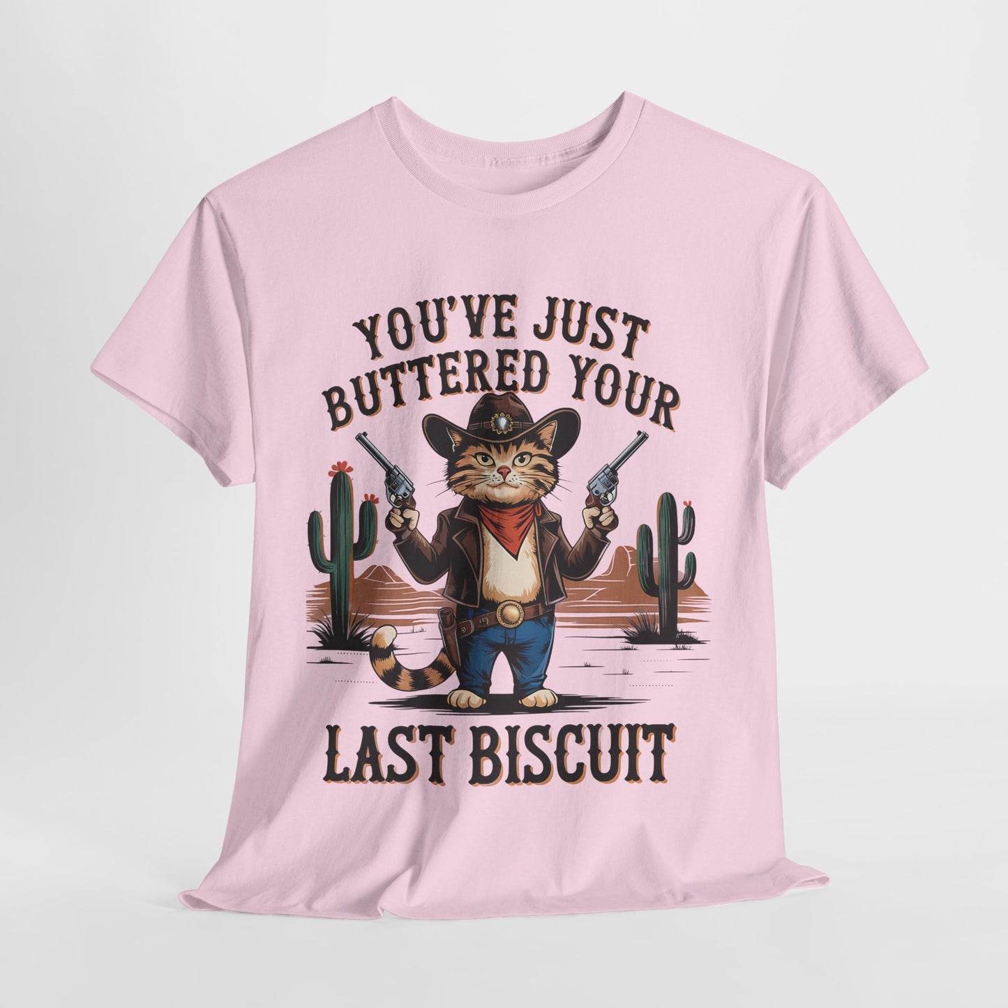 Funny Cat Cowboy Tee - "You've Just Buttered Your Last Biscuit" Unisex Heavy Cotton T-Shirt