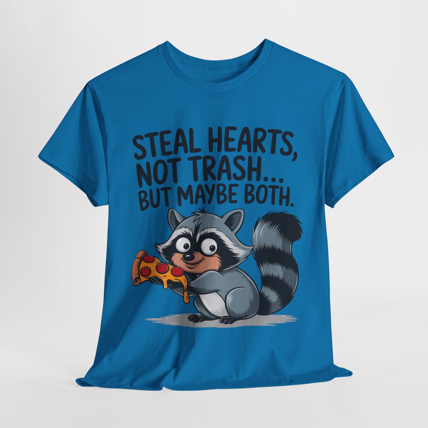 Funny Raccoon Graphic Tee - "Steal Hearts, Not Trash" Unisex Heavy Cotton T-Shirt