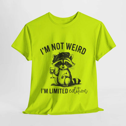 Graphic T-Shirt with Funny Quote - Unisex Heavy Cotton Tee Not Weird Limited Edition