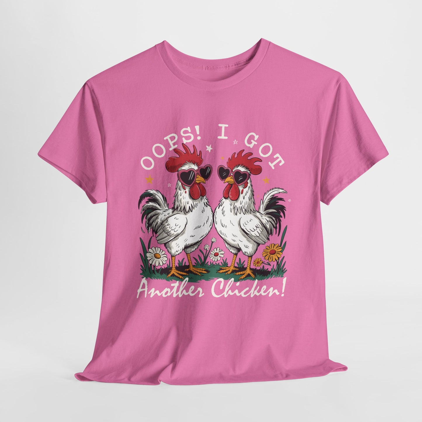 Fun Chicken Themed Tee - 'Oops! I Got Another Chicken!' Unisex Cotton T-Shirt