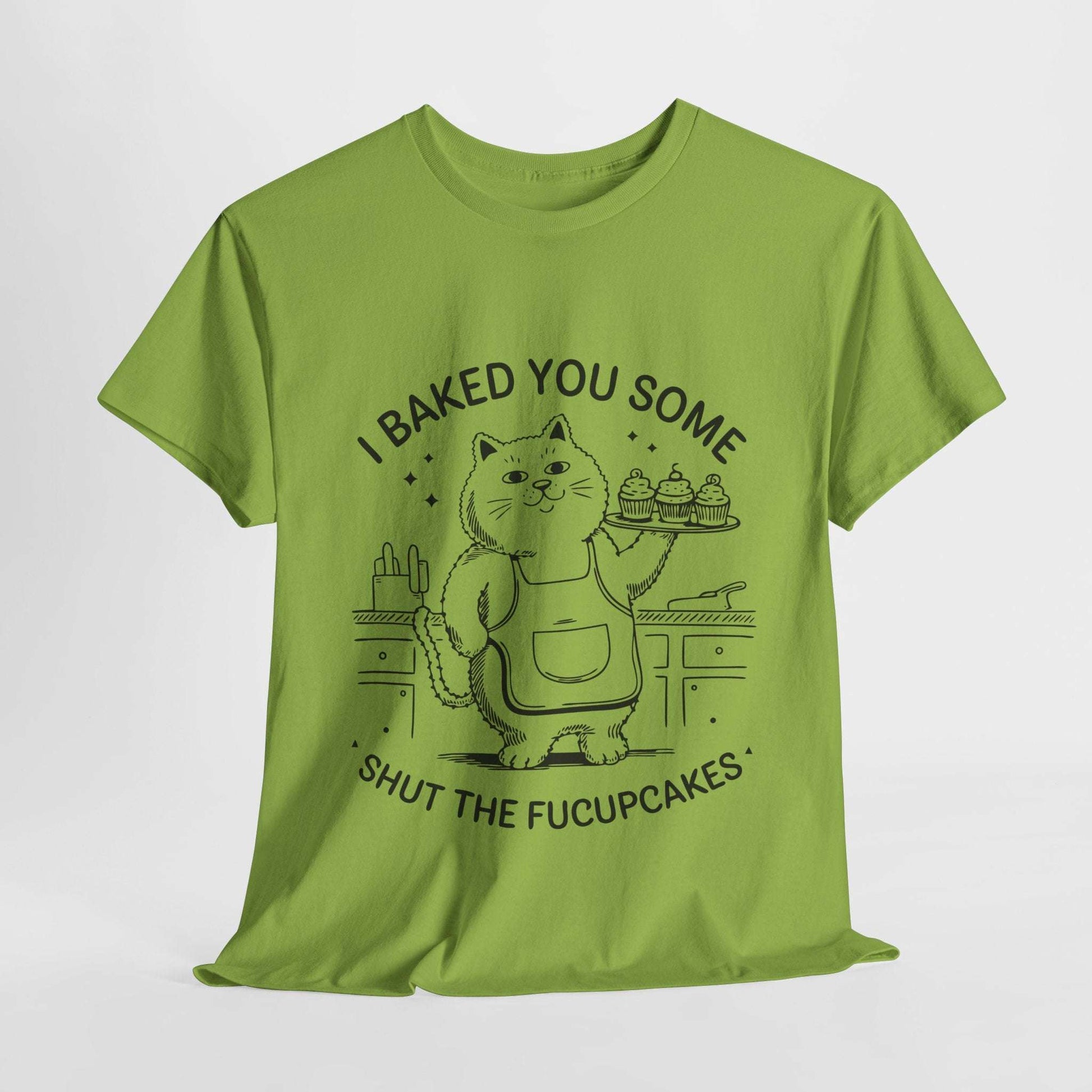 Funny Quote Cupcakes Unisex Heavy Cotton Tee