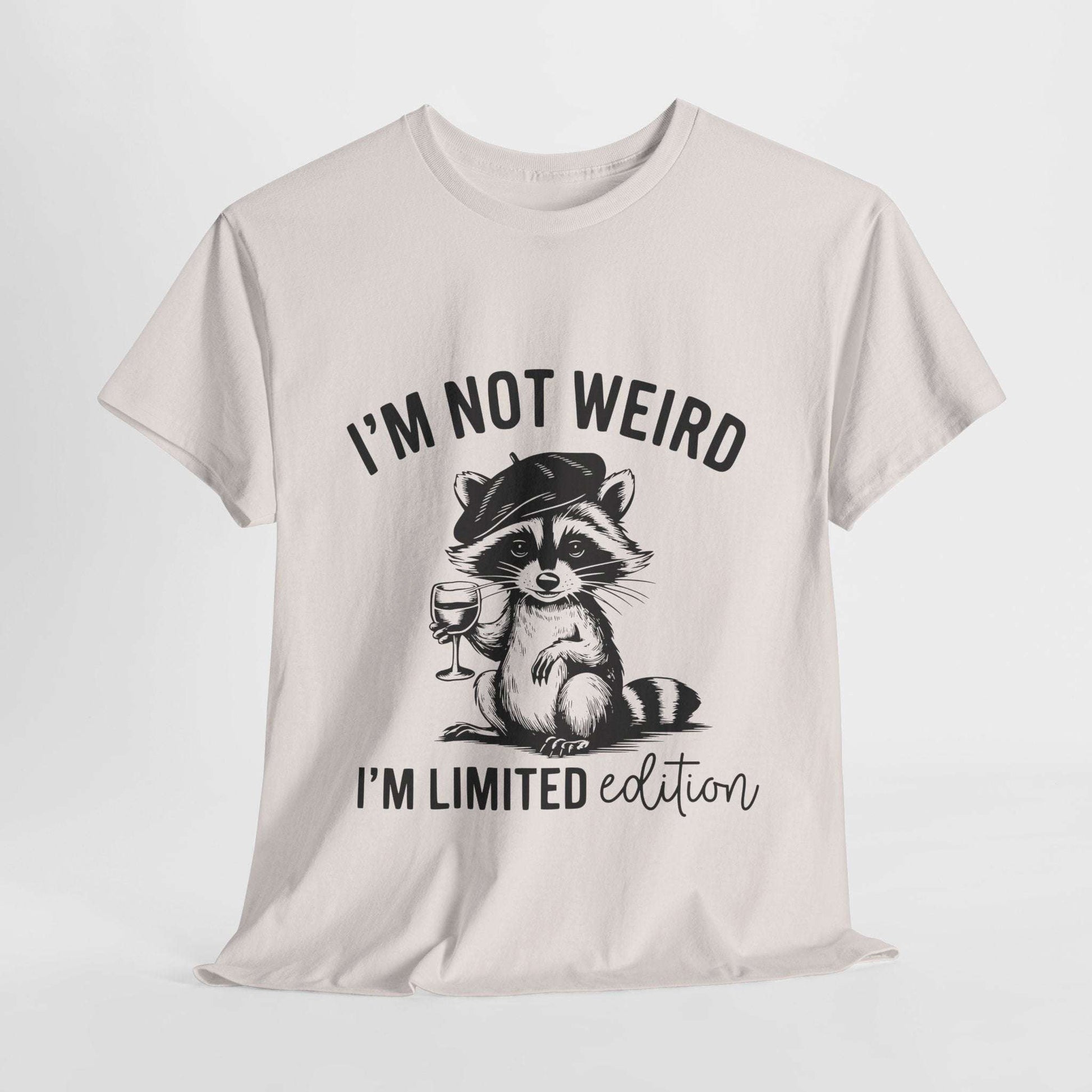 Graphic T-Shirt with Funny Quote - Unisex Heavy Cotton Tee Not Weird Limited Edition