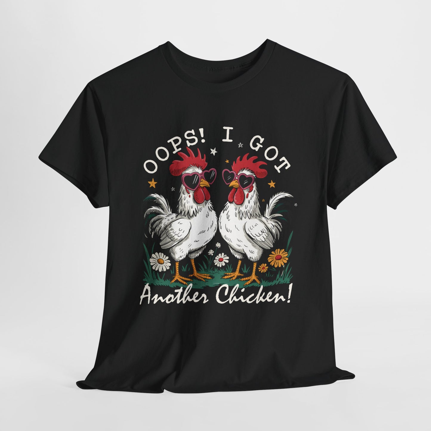 Fun Chicken Themed Tee - 'Oops! I Got Another Chicken!' Unisex Cotton T-Shirt