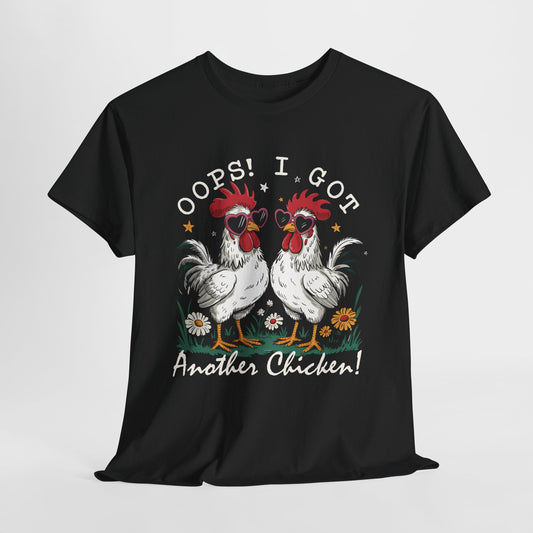 Fun Chicken Themed Tee - 'Oops! I Got Another Chicken!' Unisex Cotton T-Shirt
