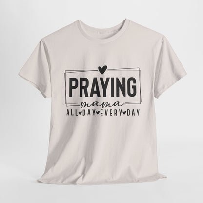 Praying Mama Unisex Heavy Cotton Tee - Everyday Faith T-Shirt