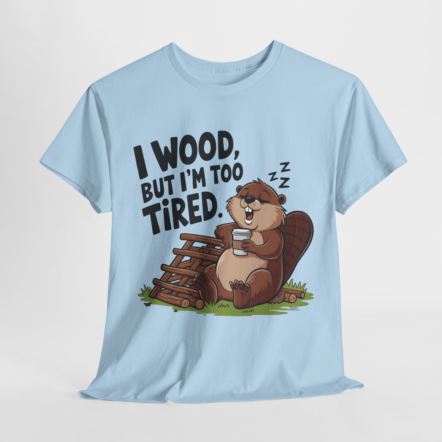 Funny Unisex Heavy Cotton Tee - 'I Wood, But I’m Too Tired' Bear Design