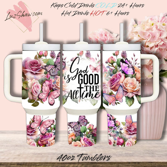 God is Good All the Time Design 40oz Stainless Steel Custom Sublimation Print Double Wall Vacuum Insulated Tumbler