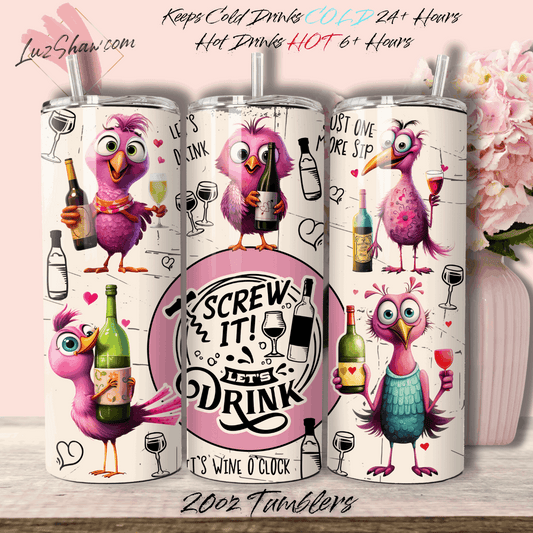 Screw It Lets Drink 20oz Stainless Steel Custom Sublimation Print Double Wall Vacuum Insulated Tumbler
